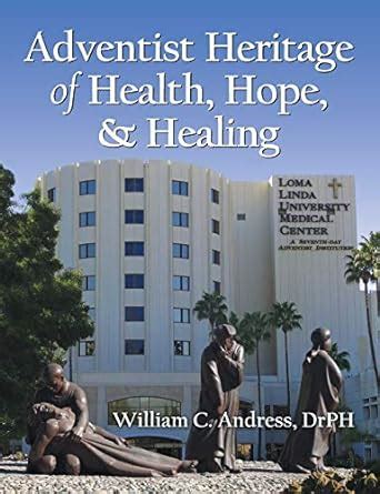 adventist heritage of health hope and healing Reader