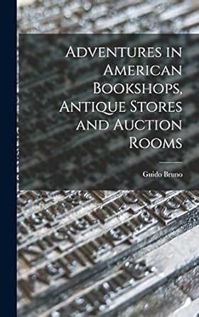 adventures american bookshops antique auction Kindle Editon