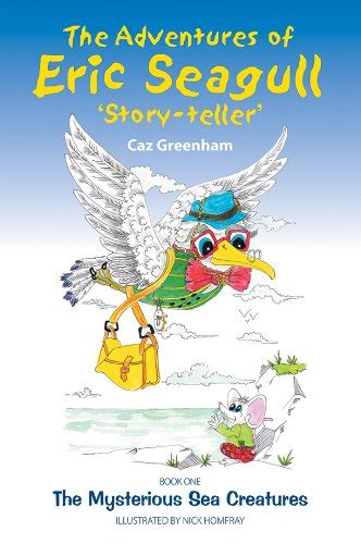 adventures eric seagull story teller book Kindle Editon