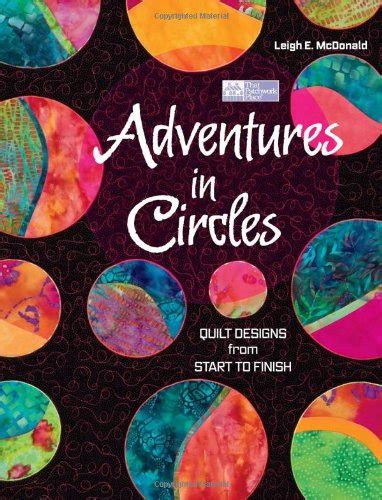 adventures in circles quilt designs from start to finish Doc
