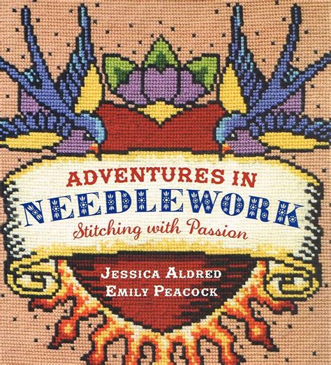 adventures in needlework stitching with passion Epub