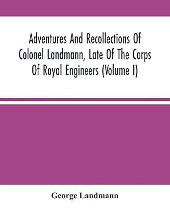 adventures recollections colonel landmann engineers Reader