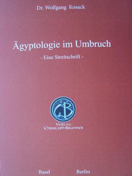 aegyptologie umbruch eine streitschrift Doc