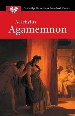 aeschylus agamemnon cambridge translations from greek drama Kindle Editon