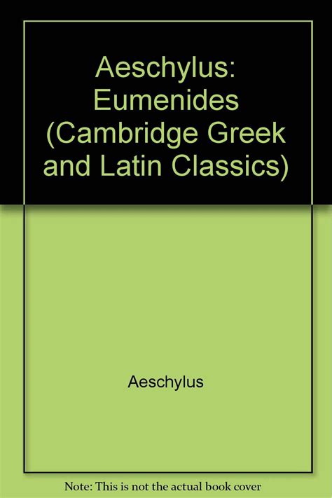 aeschylus eumenides cambridge greek and latin classics Reader