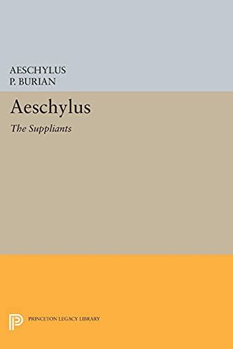 aeschylus suppliants princeton legacy library Kindle Editon