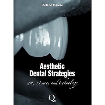 aesthetic dental strategies science technology PDF