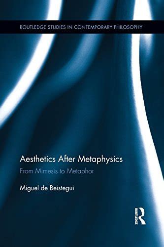 aesthetics after metaphysics from mimesis to metaphor Reader