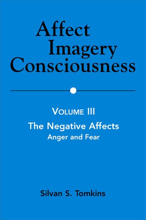 affect imagery consciousness the negative affects anger and fear Kindle Editon