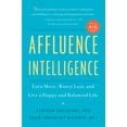 affluence intelligence earn more worry less and live a happy and balanced life Epub