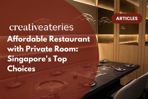 affordable restaurants with private rooms singapore