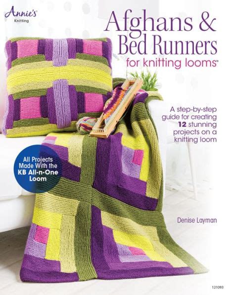 afghans and bed runners for knitting looms a step by step guide for creating 12 stunning projects on a knitting PDF