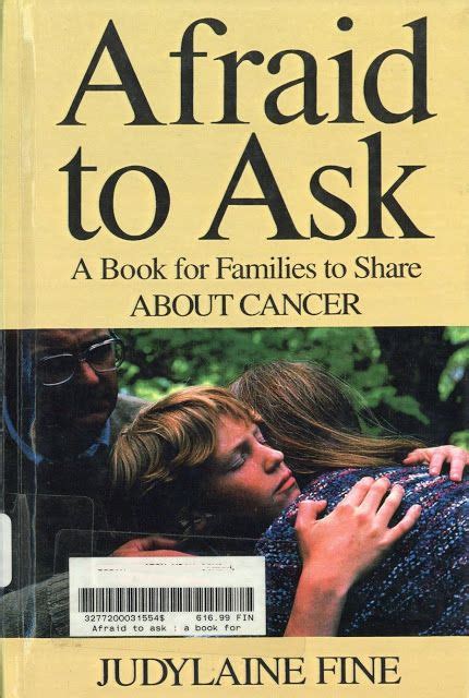 afraid to ask a book for families to share about cancer Reader