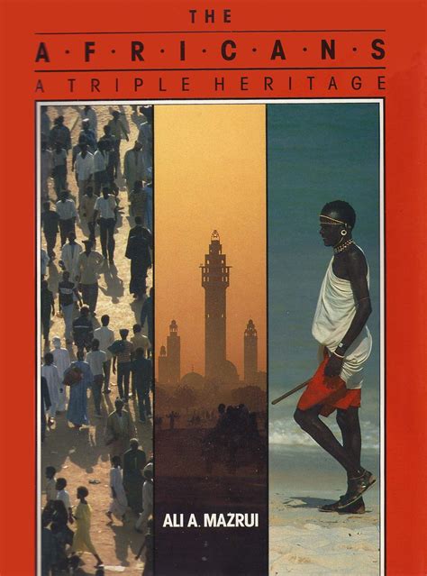 africa a triple heritage by ali mazrui Kindle Editon