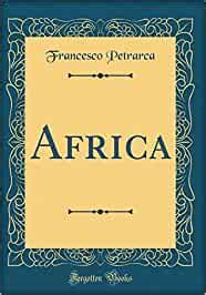 africa classic reprint francesco petrarca Kindle Editon