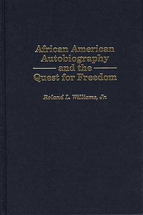 african american autobiography and the quest for freedom Doc