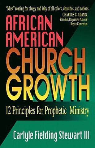 african american church growth 12 principles of prophetic ministry Doc