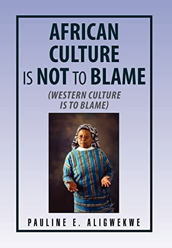 african culture is not to blame african culture is not to blame Reader