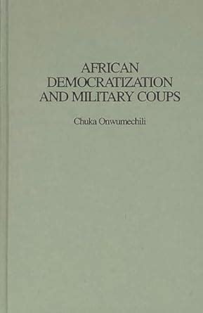 african democratization and military coups medicine 209 Reader