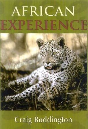 african experience a guide to modern safaris Doc