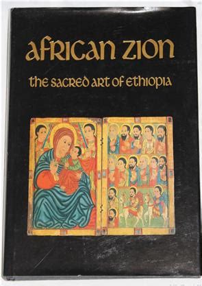 african zion the sacred art of ethiopia Doc