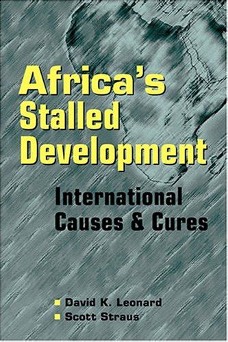 africas stalled development international causes and cures Kindle Editon