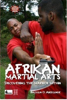 afrikan martial arts discovering the warrior within Reader