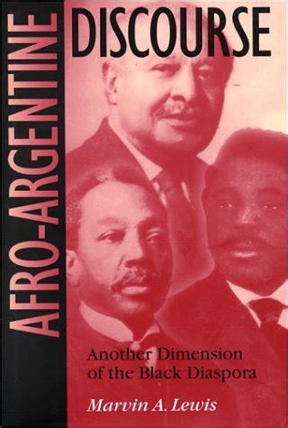 afro argentine discourse another dimension of the black diaspora Kindle Editon