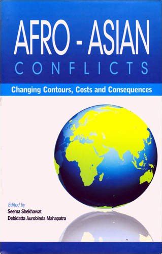 afro asian conflicts changing contours costs and consequences Reader