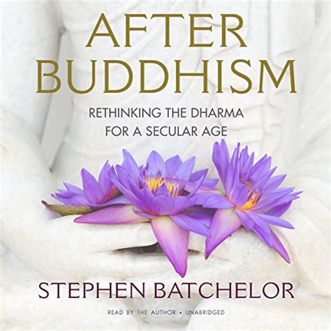 after buddhism rethinking the dharma for a secular age PDF