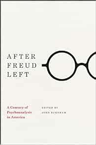 after freud left a century of psychoanalysis in america PDF