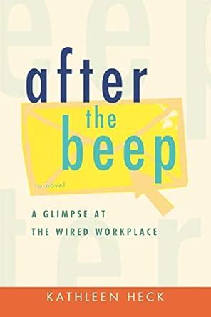 after the beep a glimpse at the wired workplace PDF