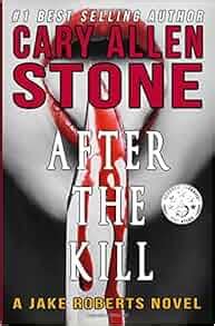 after the kill a jake roberts novel volume 4 Reader