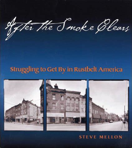 after the smoke clears struggling to get by in rustbelt america Doc