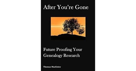 after youre gone future proofing your genealogy research Kindle Editon