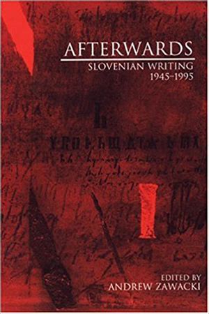 afterwards slovenian writing 1945 1995 Doc