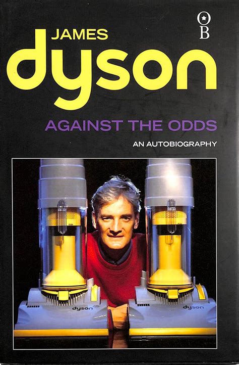 against the odds an autobiography by james dyson Epub