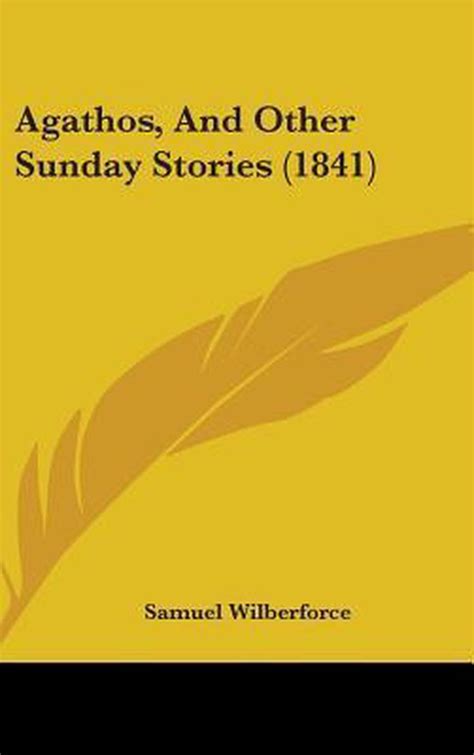 agathos sunday stories samuel wilberforce Kindle Editon