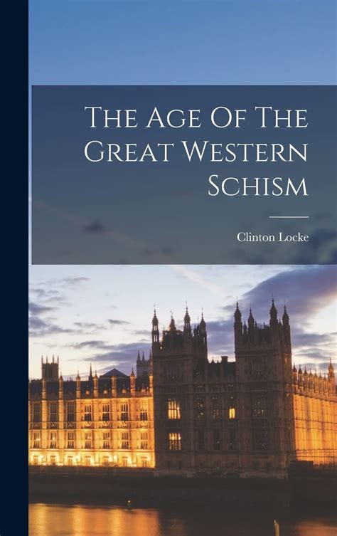 age great western schism Reader