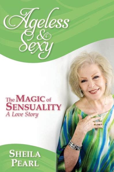 ageless and sexy the magic of sensuality a love story Kindle Editon