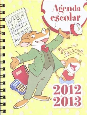 agenda escolar 2012 2013 geronimo stilton PDF