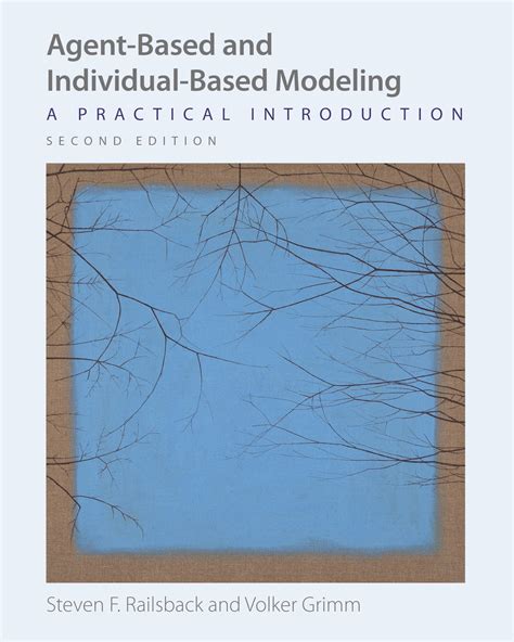 agent based and individual based modeling a practical introduction Kindle Editon