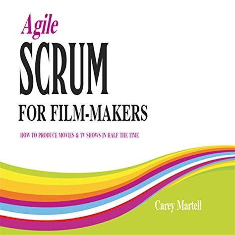 agile scrum film makers produce movies Epub