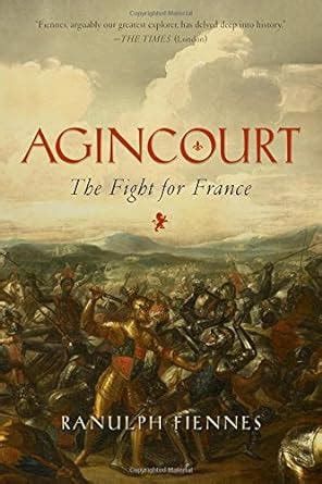 agincourt fight france ranulph fiennes Doc