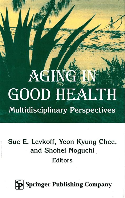 aging in good health multidisciplinary perspectives Epub