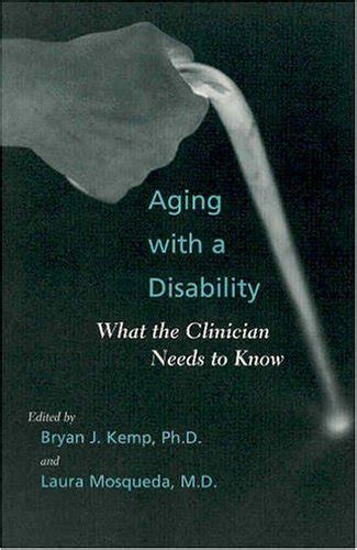 aging with a disability what the clinician needs to know Kindle Editon