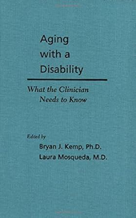 aging with a disability what the clinician needs to know Kindle Editon