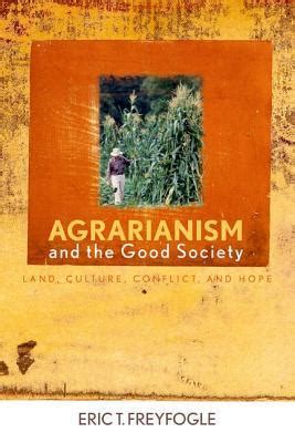 agrarianism and the good society agrarianism and the good society Epub