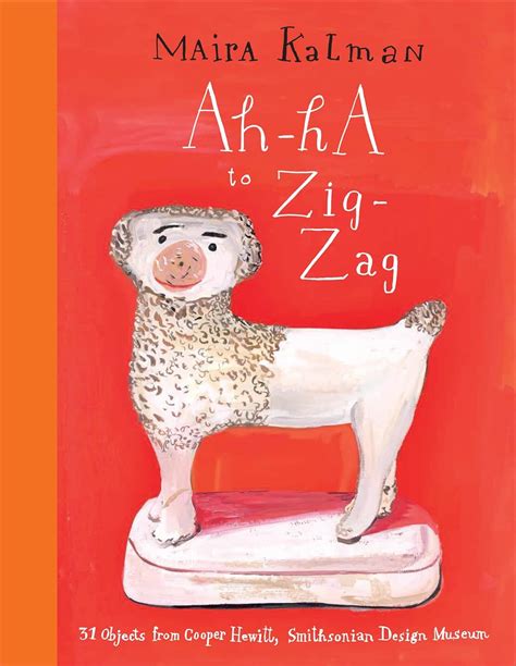 ah ha to zig zag 31 objects from cooper hewitt smithsonian design museum Doc