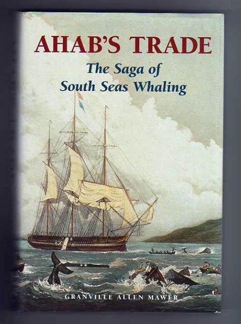 ahabs trade the saga of south seas whaling PDF